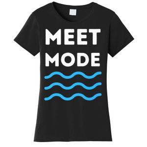 Swim Meet, Swimming Meet Mode, Competitive Swimming Women's T-Shirt