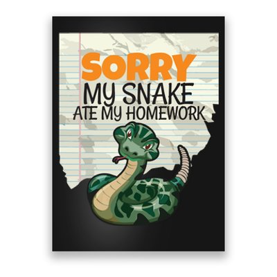 Sorry My Snake Ate My Homework Teacher School Poster