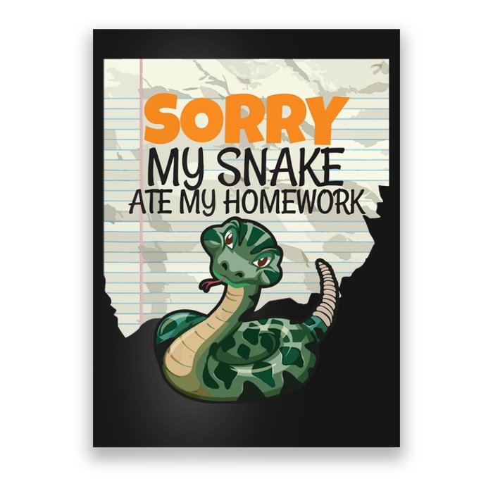 Sorry My Snake Ate My Homework Teacher School Poster