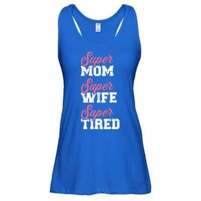 Super Mom Super Wife Tired Great Gift Ladies Essential Flowy Tank