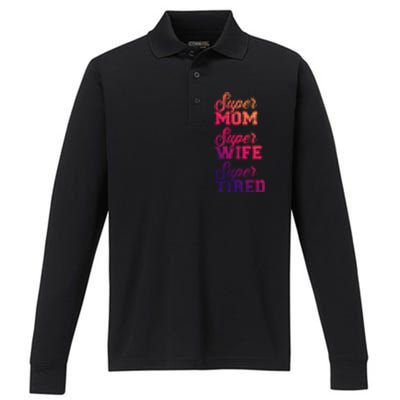 Super Mom Super Wife Tired Gift Performance Long Sleeve Polo