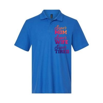 Super Mom Super Wife Tired Gift Softstyle Adult Sport Polo