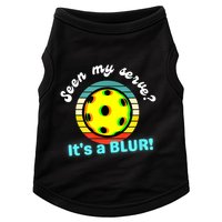 Seen My Serve It's A Blur Pickleball Doggie Tank