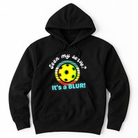 Seen My Serve It's A Blur Pickleball Hoodie