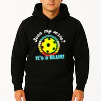 Seen My Serve It's A Blur Pickleball Hoodie