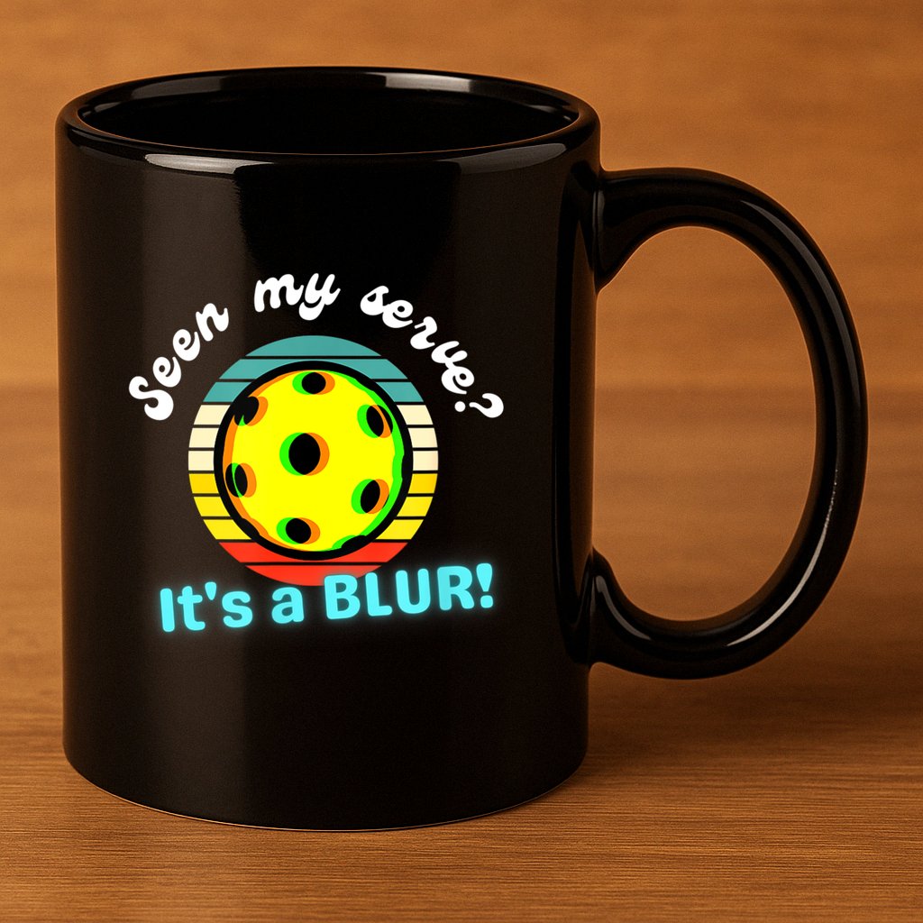 Seen My Serve It's A Blur Pickleball 11oz C Handle Ceramic Mug