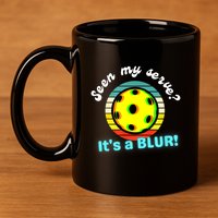 Seen My Serve It's A Blur Pickleball 11oz C Handle Ceramic Mug