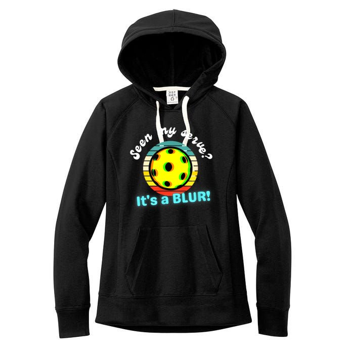 Seen My Serve It's A Blur Pickleball Women's Fleece Hoodie