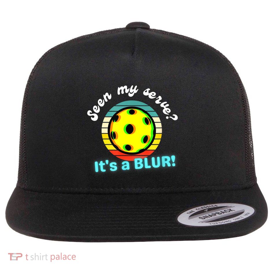 Seen My Serve It's A Blur Pickleball Flatbill Hat