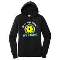 Seen My Serve It's A Blur Pickleball Women's Pullover Hoodie