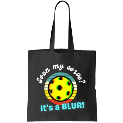 Seen My Serve It's A Blur Pickleball Bag