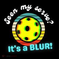 Seen My Serve It's A Blur Pickleball Premium T-Shirt