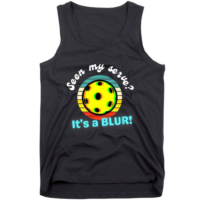 Seen My Serve It's A Blur Pickleball Tank Top