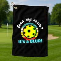 Seen My Serve It's A Blur Pickleball Golf Towel