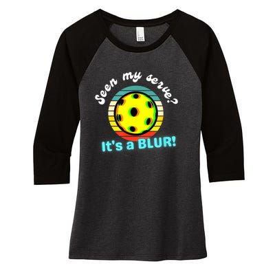 Seen My Serve It's A Blur Pickleball Women's Tri-Blend 3/4-Sleeve Raglan Shirt