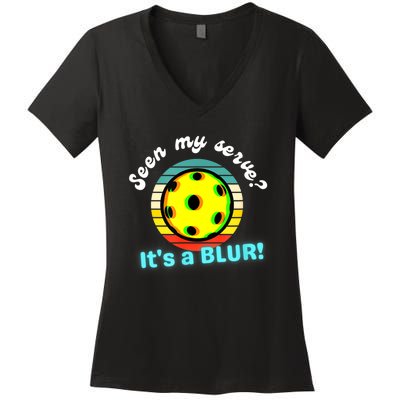 Seen My Serve It's A Blur Pickleball Women's V-Neck T-Shirt