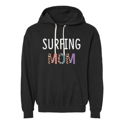 Surfing Mom Surfer Gift Funny Surfing Cool Gift Garment-Dyed Fleece Hoodie