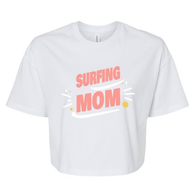 Surfing Mom Surfing Surfer Cute Gift Bella+Canvas Jersey Crop Tee