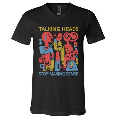 Stop Making Sensee Talking Heads Retro Funny Design V-Neck T-Shirt