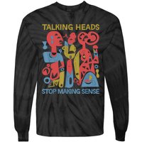 Stop Making Sensee Talking Heads Retro Funny Design Tie-Dye Long Sleeve Shirt