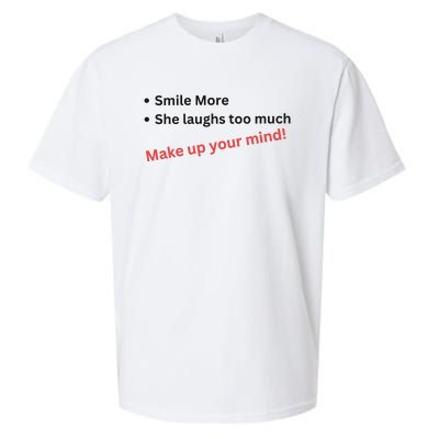 Smile More She Laughs Too Much Make Up Your Mind Kamala Harris 2024 Sueded Cloud Jersey T-Shirt