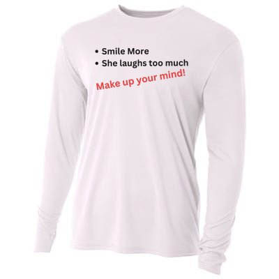 Smile More She Laughs Too Much Make Up Your Mind Kamala Harris 2024 Cooling Performance Long Sleeve Crew