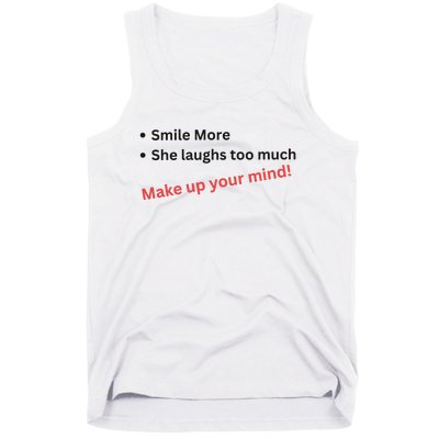 Smile More She Laughs Too Much Make Up Your Mind Kamala Harris 2024 Tank Top