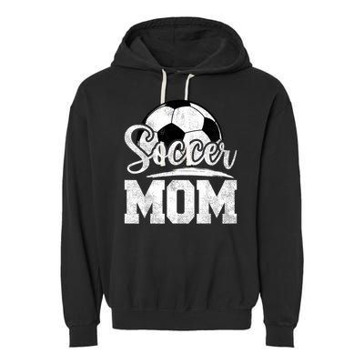 Soccer Mom Soccer Player Game Day Mother's Day Garment-Dyed Fleece Hoodie