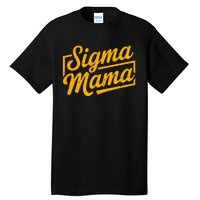 Sigma Mama Tall T-Shirt