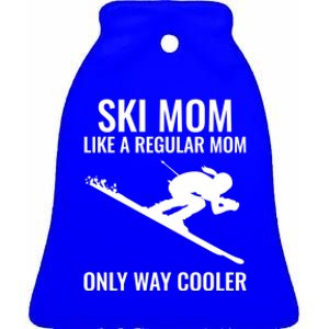 Ski Mom Skiing Gift Ceramic Bell Ornament