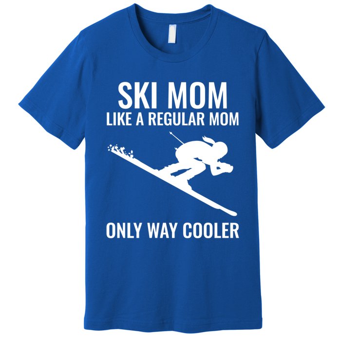 Ski Mom Skiing Gift Premium T-Shirt