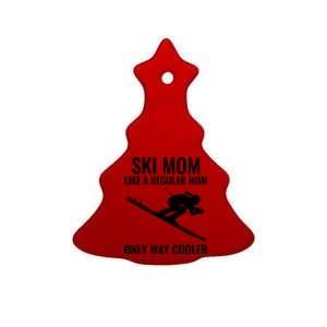 Ski Mom Skiing Gift Ceramic Tree Ornament