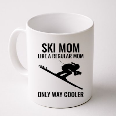 Ski Mom Skiing Gift Coffee Mug