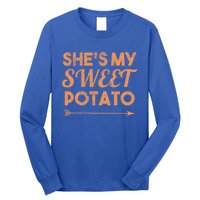 Shes My Sweet Potato Gift I Yam Matching Thanksgiving Gift Long Sleeve Shirt