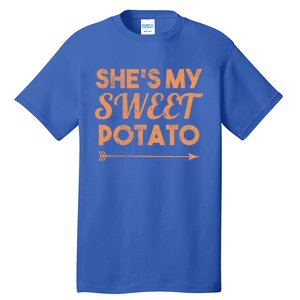 Shes My Sweet Potato Gift I Yam Matching Thanksgiving Gift Tall T-Shirt