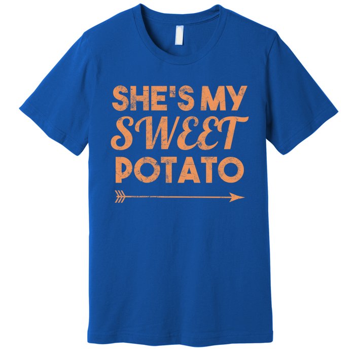 Shes My Sweet Potato Gift I Yam Matching Thanksgiving Gift Premium T-Shirt