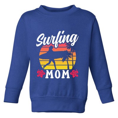 Surfing Mom Sayings Surfboard Surfer Surf Mother Mommy Mama Gift Toddler Sweatshirt