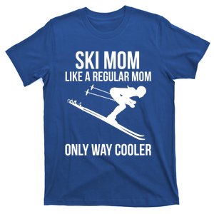 Ski Mom Skiing Gift T-Shirt