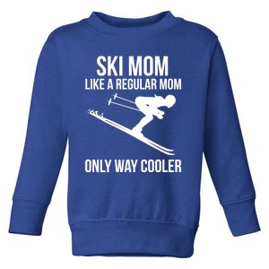 Ski Mom Skiing Gift Toddler Sweatshirt