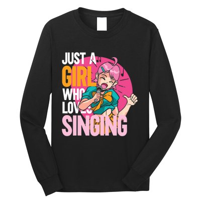 Singing | Musician Singer | Just A Girl Who Loves Singing Long Sleeve Shirt