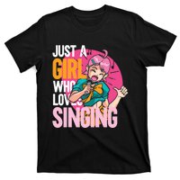 Singing | Musician Singer | Just A Girl Who Loves Singing T-Shirt