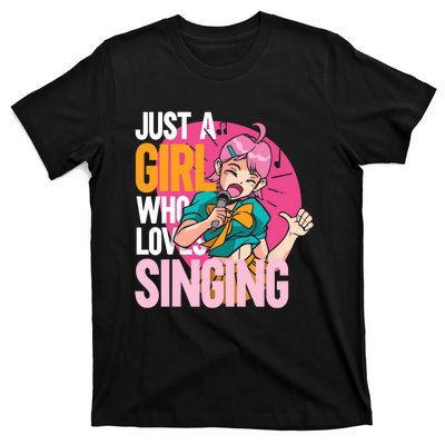 Singing | Musician Singer | Just A Girl Who Loves Singing T-Shirt