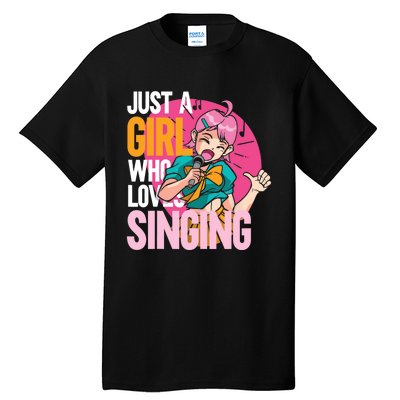 Singing | Musician Singer | Just A Girl Who Loves Singing Tall T-Shirt