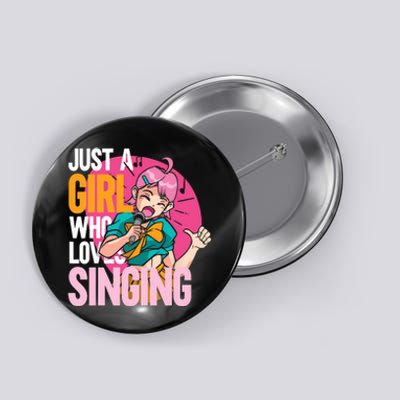 Singing | Musician Singer | Just A Girl Who Loves Singing Button