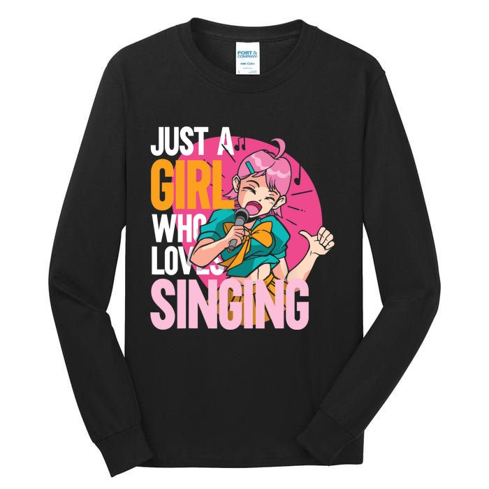 Singing | Musician Singer | Just A Girl Who Loves Singing Tall Long Sleeve T-Shirt