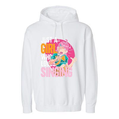 Singing | Musician Singer | Just A Girl Who Loves Singing Garment-Dyed Fleece Hoodie