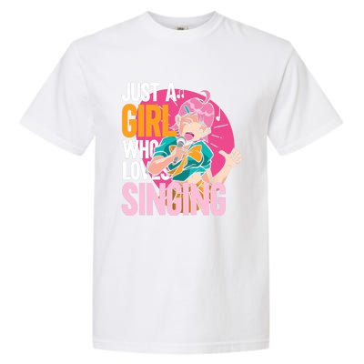 Singing | Musician Singer | Just A Girl Who Loves Singing Garment-Dyed Heavyweight T-Shirt