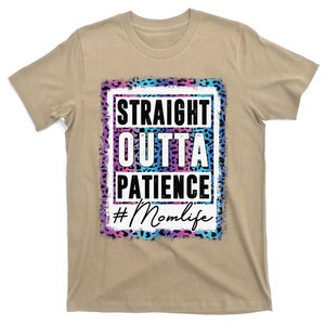 Sassy Mom Straight Outta Patience Leopard Mom Life T-Shirt