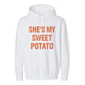 SheS My Sweet Potato I Yam Funny Set Couples Thanksgiving Gift Garment-Dyed Fleece Hoodie