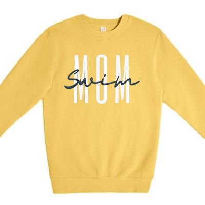 Swim Mom Swim Mama Swim Team Swimmers Mother Premium Crewneck Sweatshirt